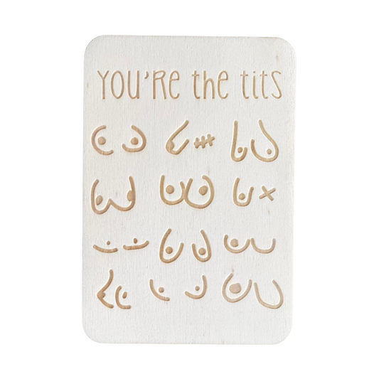 You’re The Tits