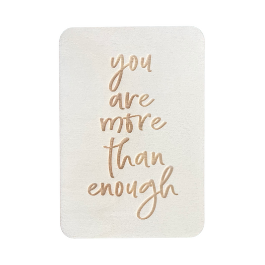 You Are More Than Enough